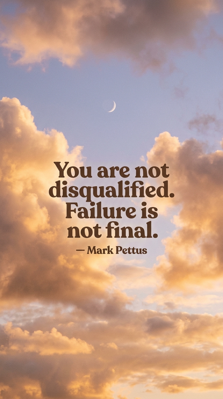 You are not disqualified. Failure is not final.