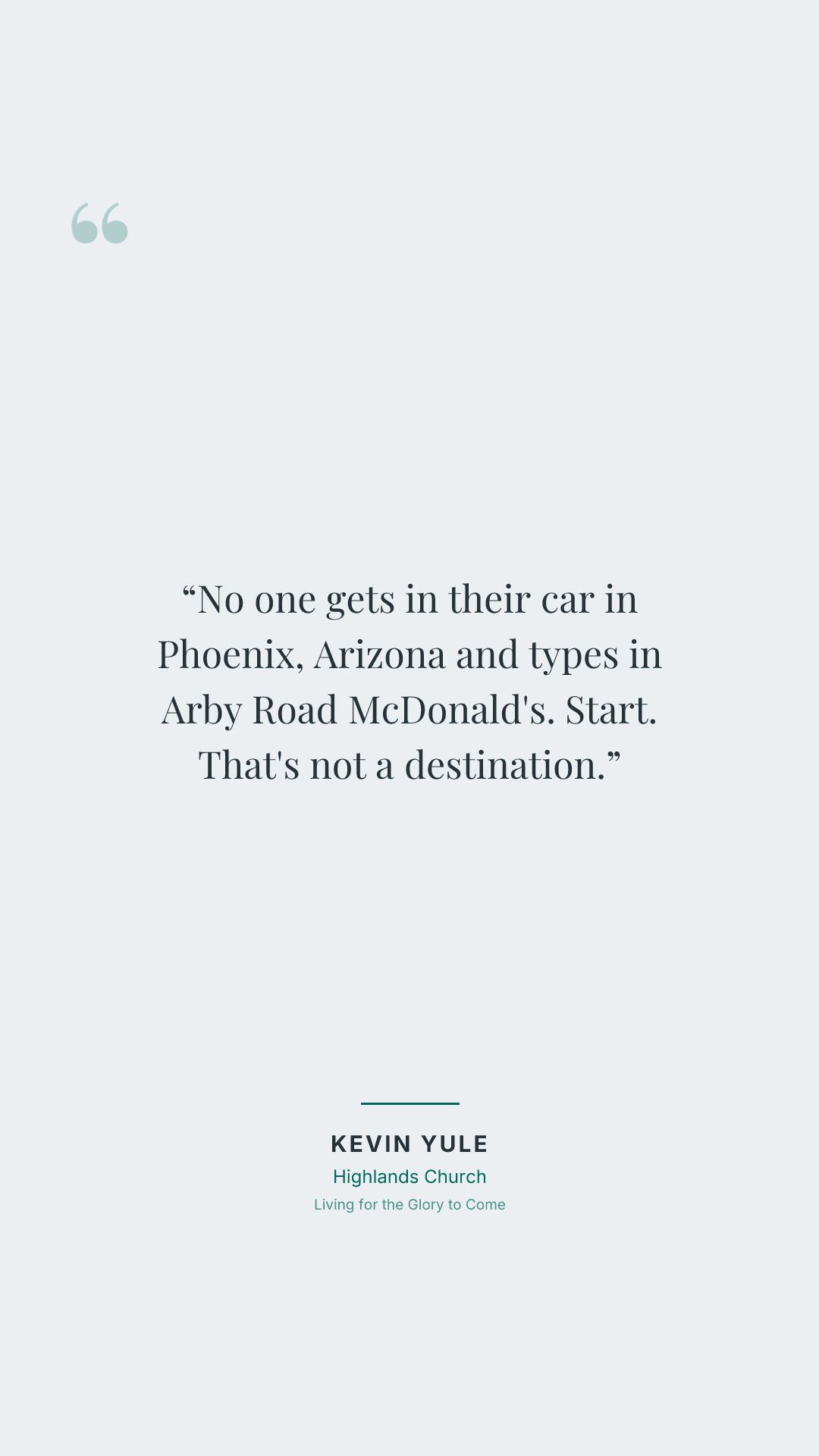 No one gets in their car in Phoenix, Arizona and types in Arby Road McDonald's. Start. That's not a destination.