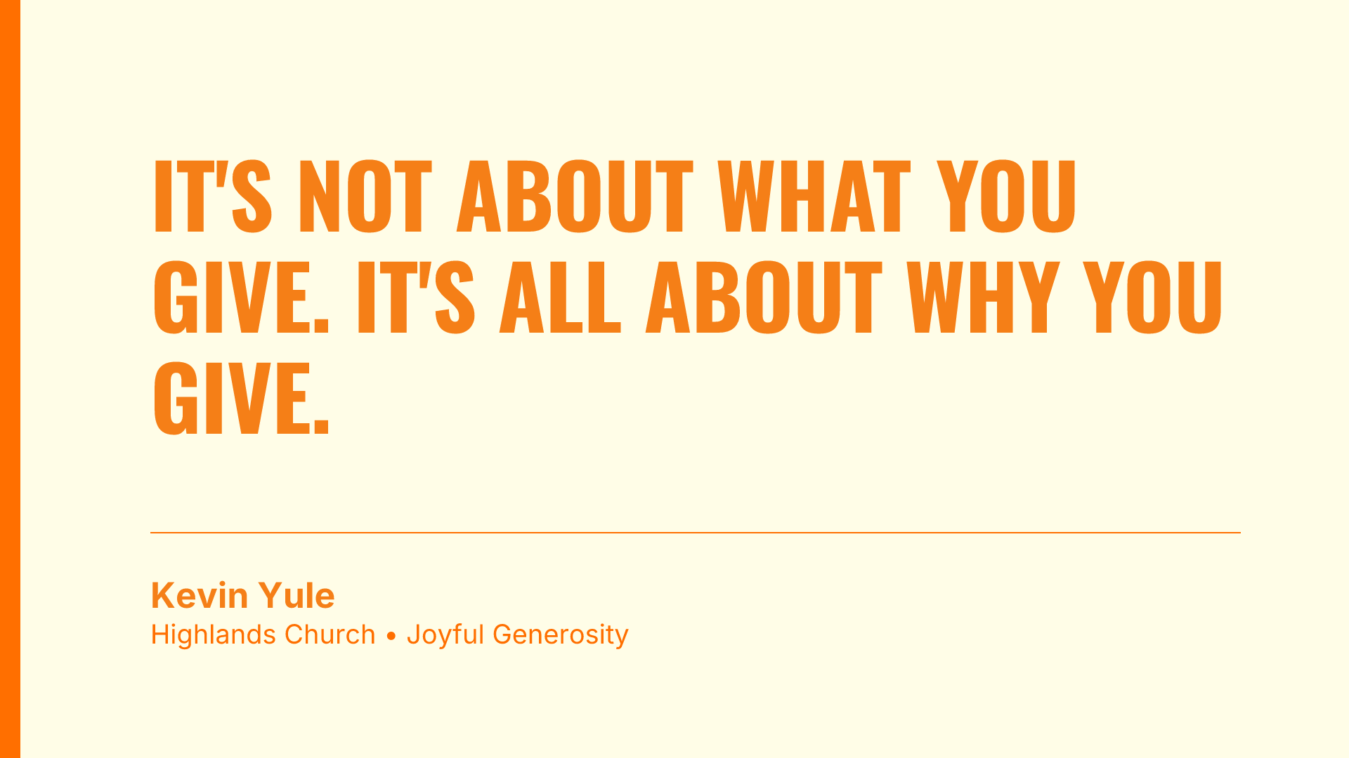 it's not about what you give. It's all about why you give.